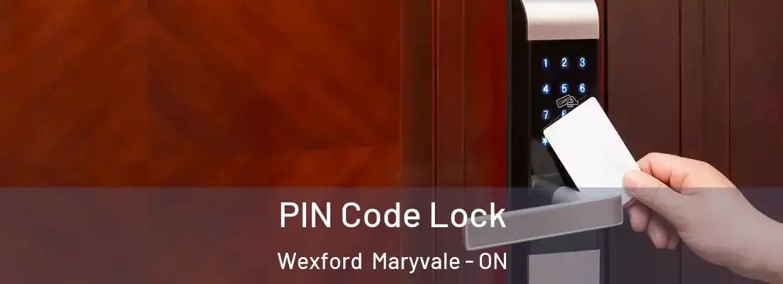  PIN Code Lock Wexford Maryvale - ON