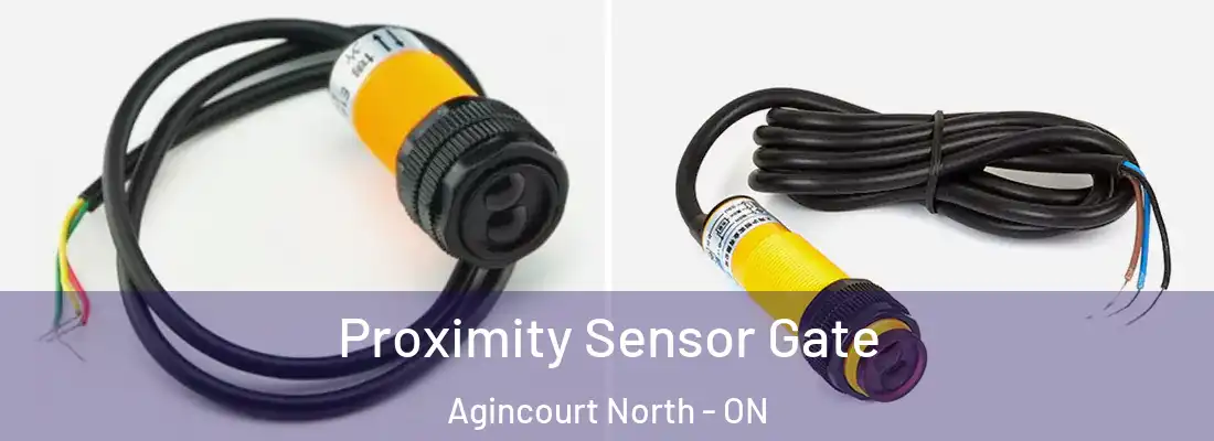  Proximity Sensor Gate Agincourt North - ON