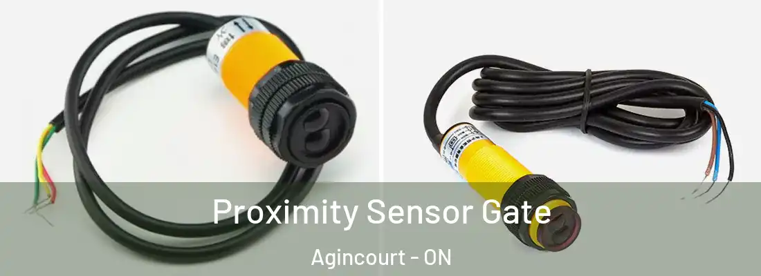  Proximity Sensor Gate Agincourt - ON