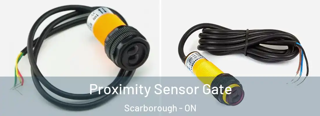  Proximity Sensor Gate Scarborough - ON