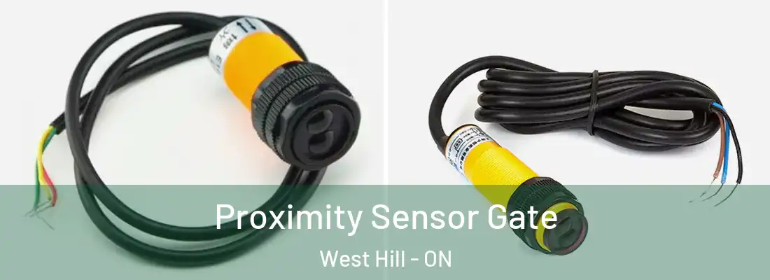  Proximity Sensor Gate West Hill - ON