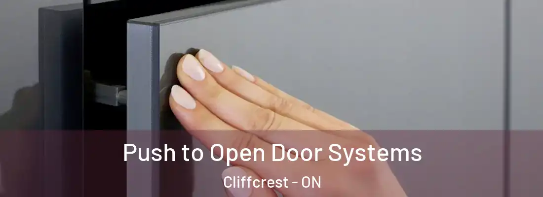  Push to Open Door Systems Cliffcrest - ON