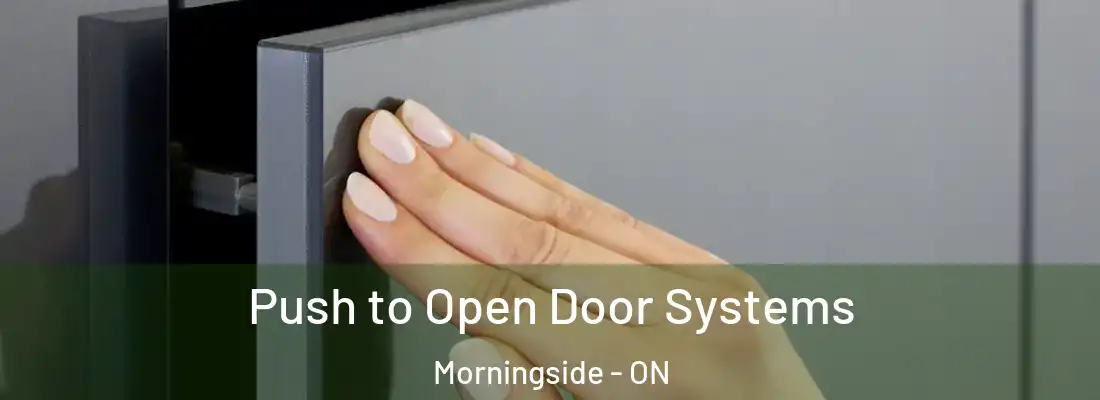  Push to Open Door Systems Morningside - ON