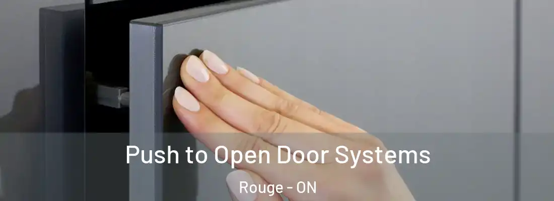  Push to Open Door Systems Rouge - ON