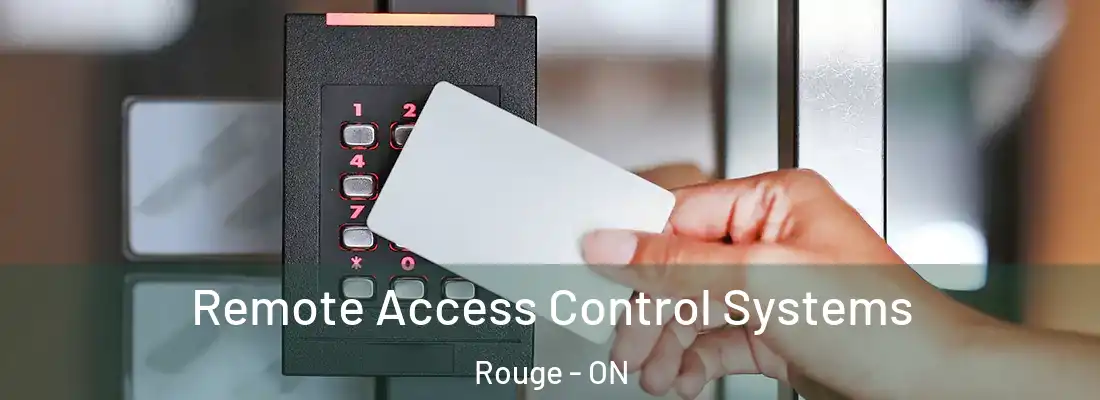  Remote Access Control Systems Rouge - ON