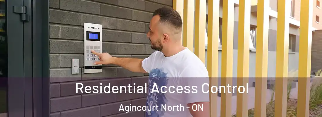  Residential Access Control Agincourt North - ON