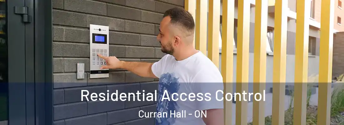  Residential Access Control Curran Hall - ON