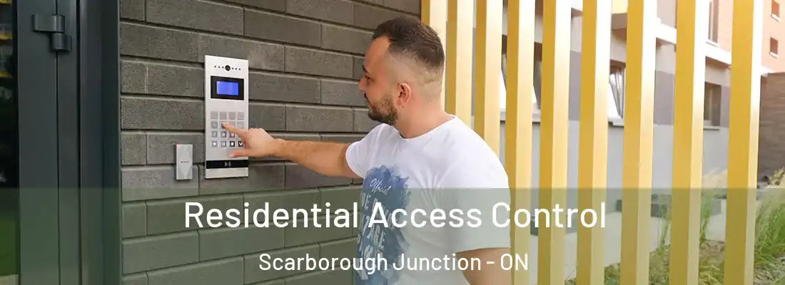  Residential Access Control Scarborough Junction - ON