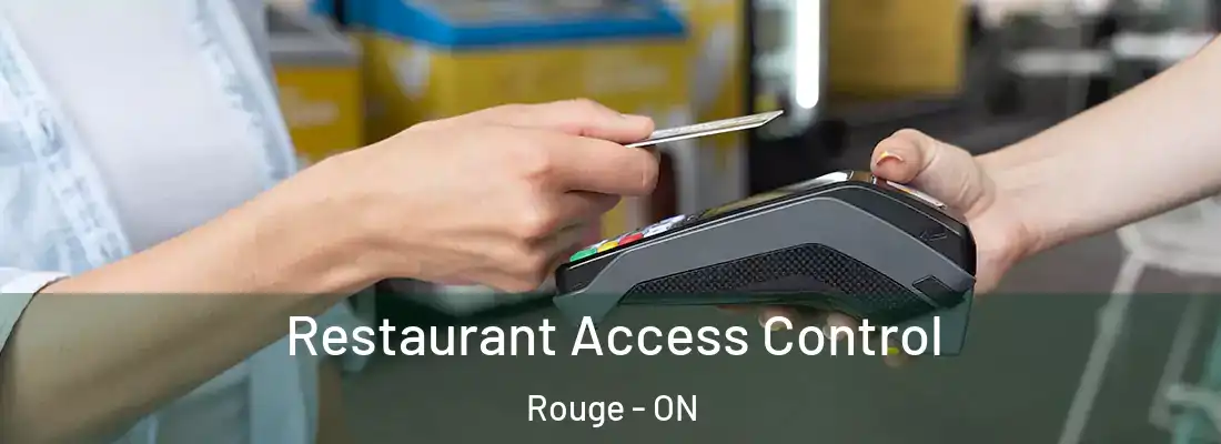  Restaurant Access Control Rouge - ON