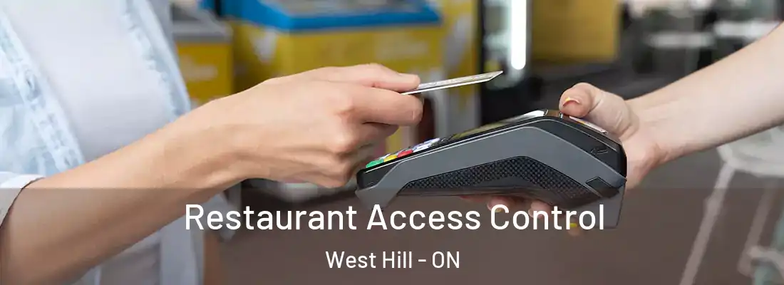  Restaurant Access Control West Hill - ON