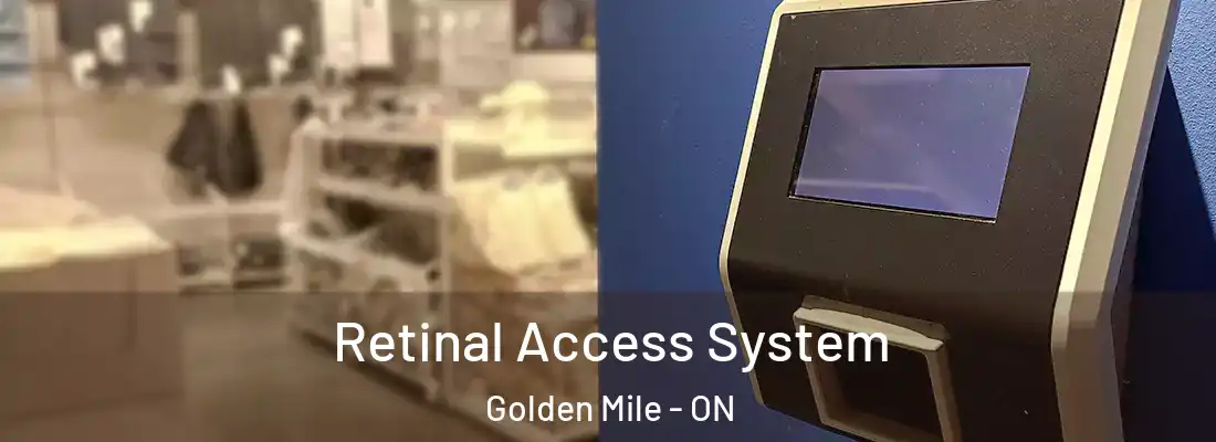  Retinal Access System Golden Mile - ON