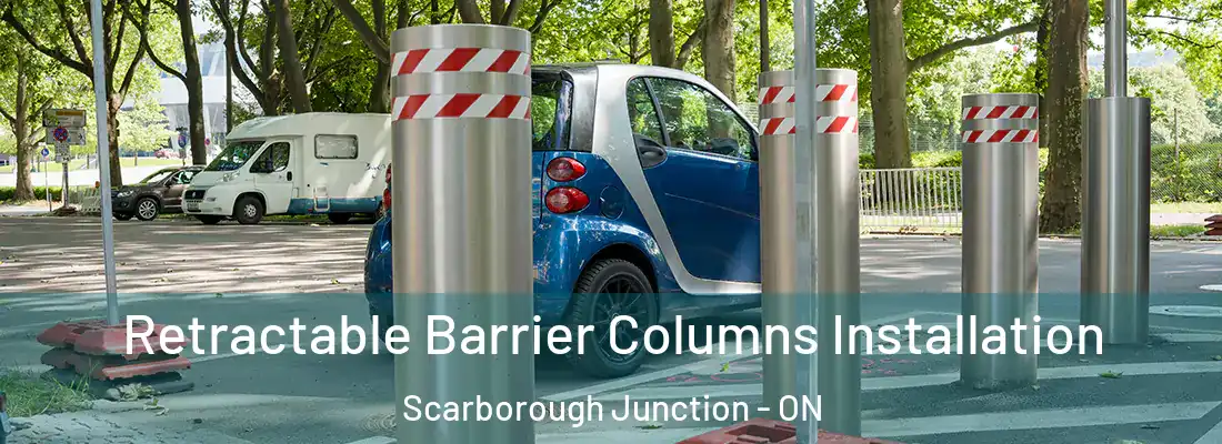  Retractable Barrier Columns Installation Scarborough Junction - ON