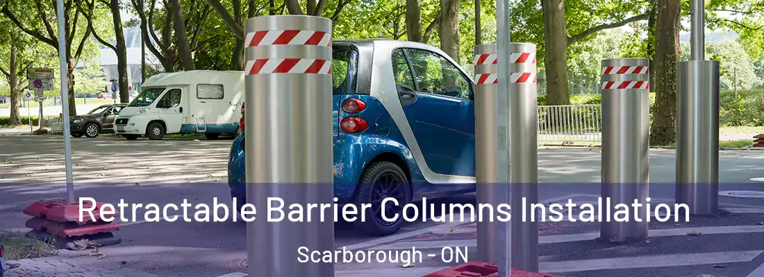  Retractable Barrier Columns Installation Scarborough - ON