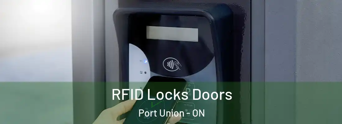  RFID Locks Doors Port Union - ON