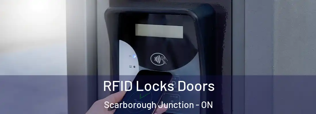  RFID Locks Doors Scarborough Junction - ON