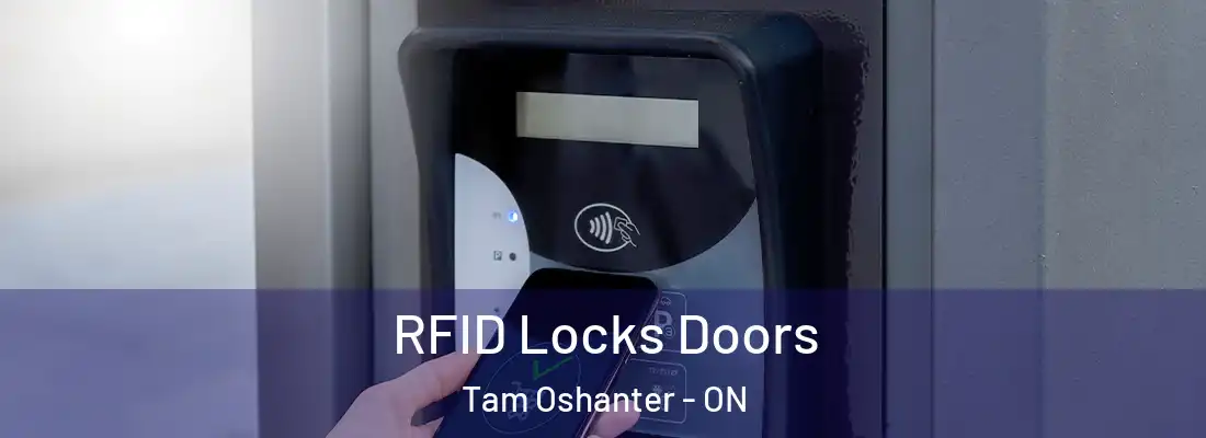 RFID Locks Doors Tam Oshanter - ON