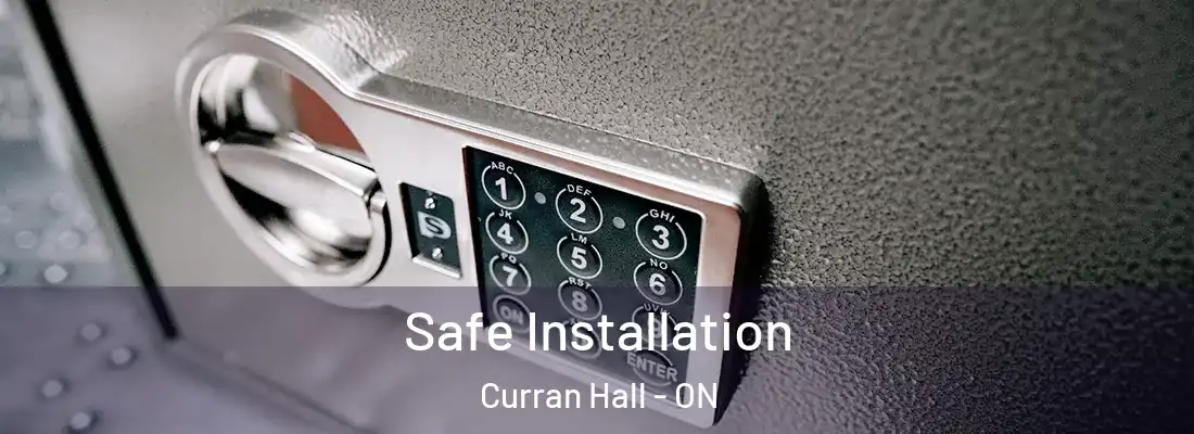  Safe Installation Curran Hall - ON