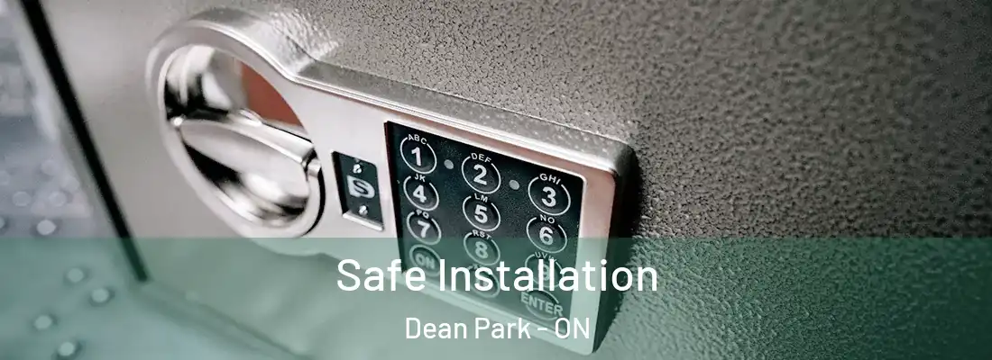  Safe Installation Dean Park - ON