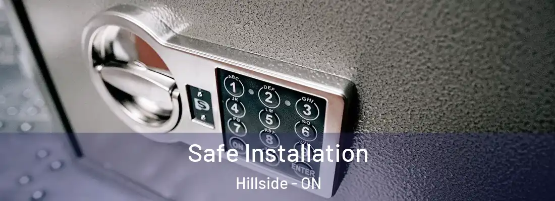  Safe Installation Hillside - ON
