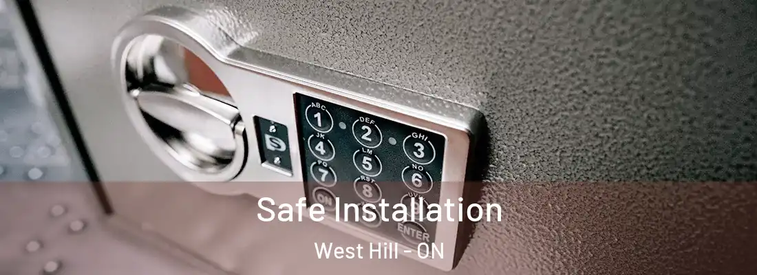  Safe Installation West Hill - ON