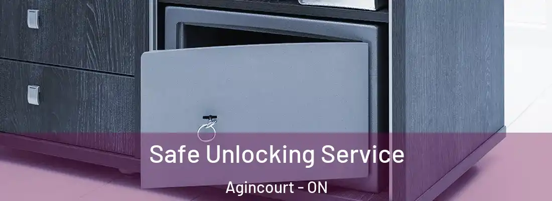  Safe Unlocking Service Agincourt - ON