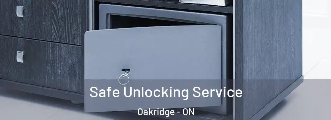  Safe Unlocking Service Oakridge - ON
