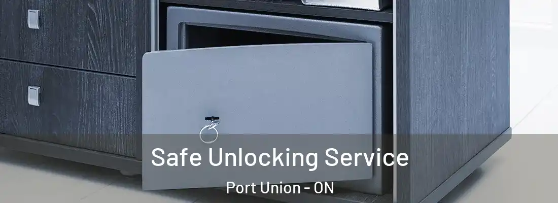  Safe Unlocking Service Port Union - ON