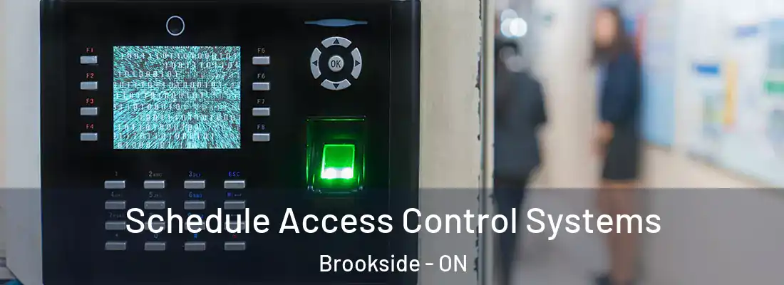  Schedule Access Control Systems Brookside - ON