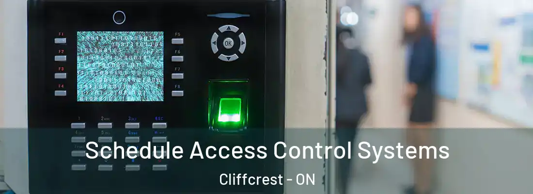  Schedule Access Control Systems Cliffcrest - ON