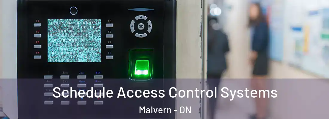  Schedule Access Control Systems Malvern - ON