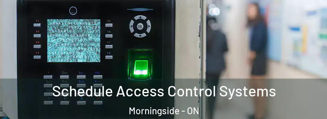  Schedule Access Control Systems Morningside - ON
