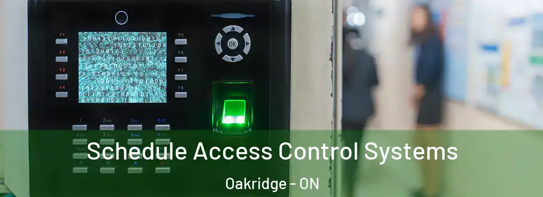  Schedule Access Control Systems Oakridge - ON