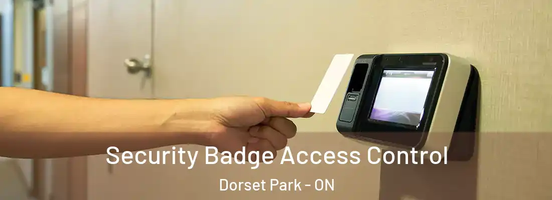  Security Badge Access Control Dorset Park - ON
