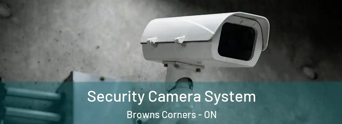  Security Camera System Browns Corners - ON