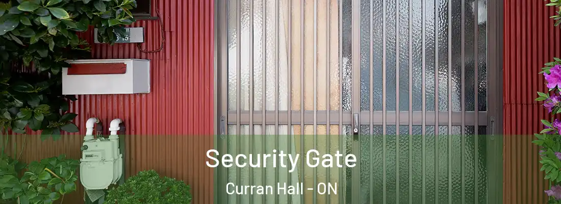  Security Gate Curran Hall - ON