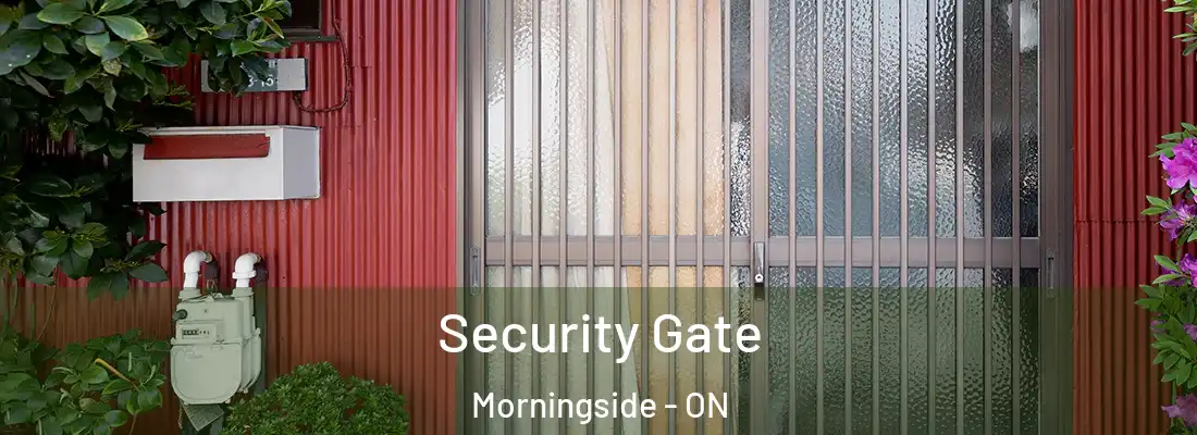  Security Gate Morningside - ON