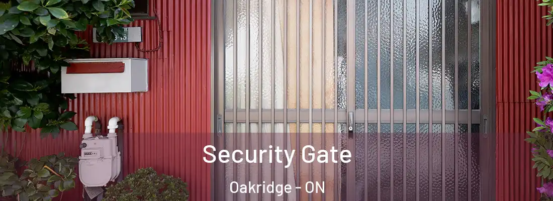  Security Gate Oakridge - ON