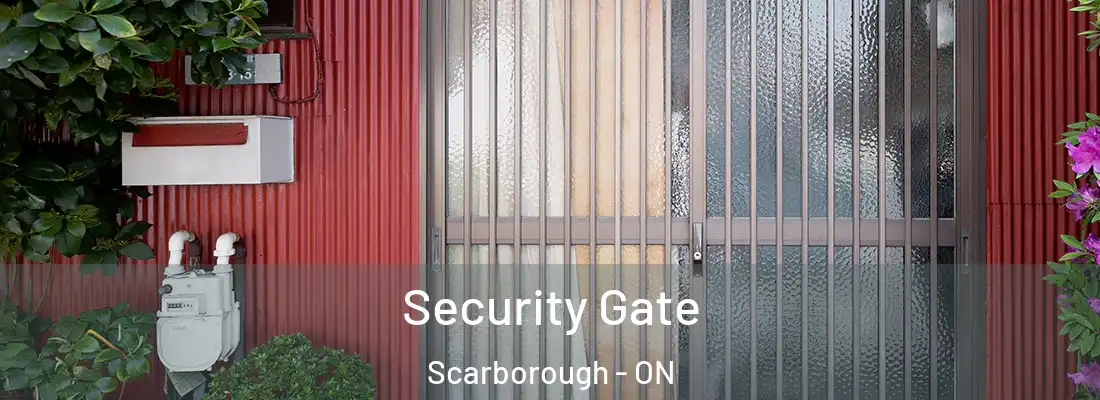  Security Gate Scarborough - ON
