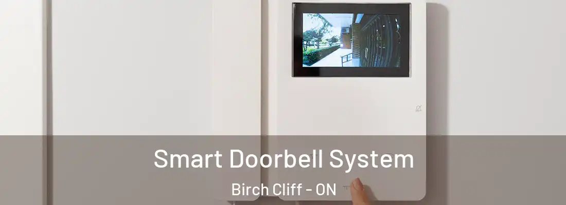  Smart Doorbell System Birch Cliff - ON