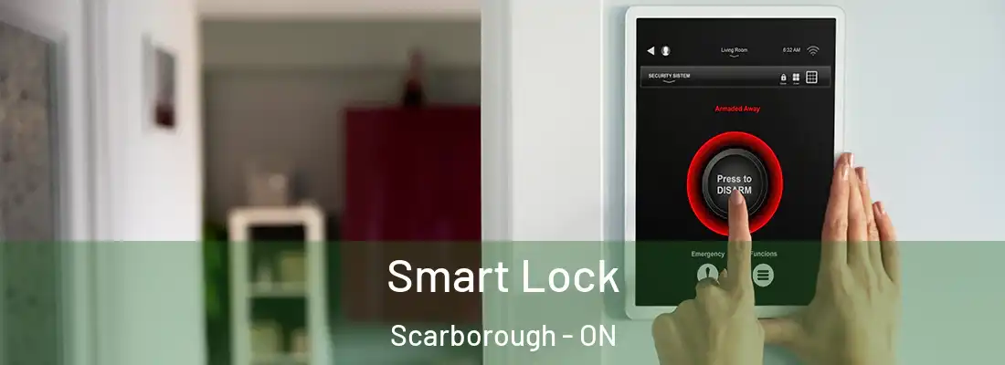  Smart Lock Scarborough - ON