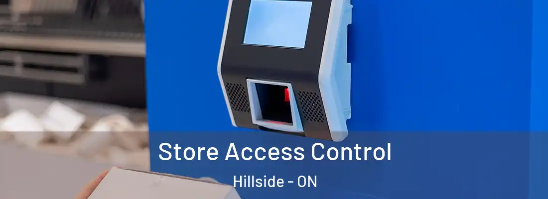  Store Access Control Hillside - ON