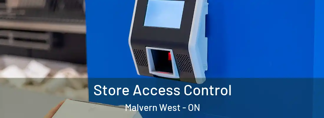  Store Access Control Malvern West - ON