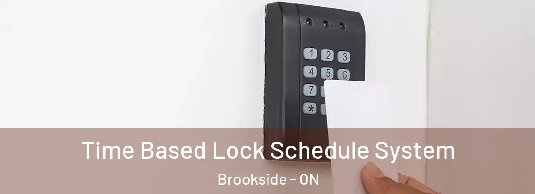  Time Based Lock Schedule System Brookside - ON