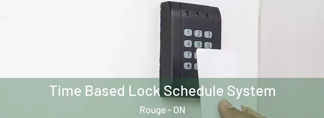 Time Based Lock Schedule System Rouge - ON