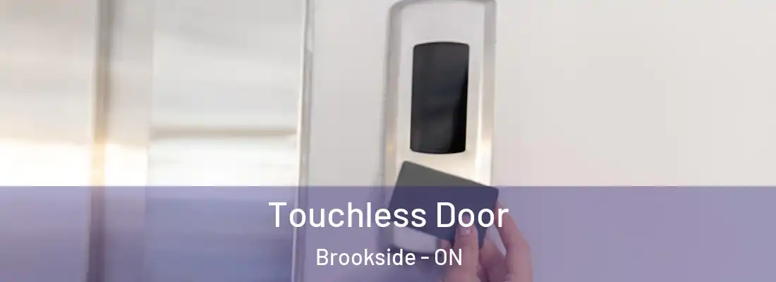  Touchless Door Brookside - ON