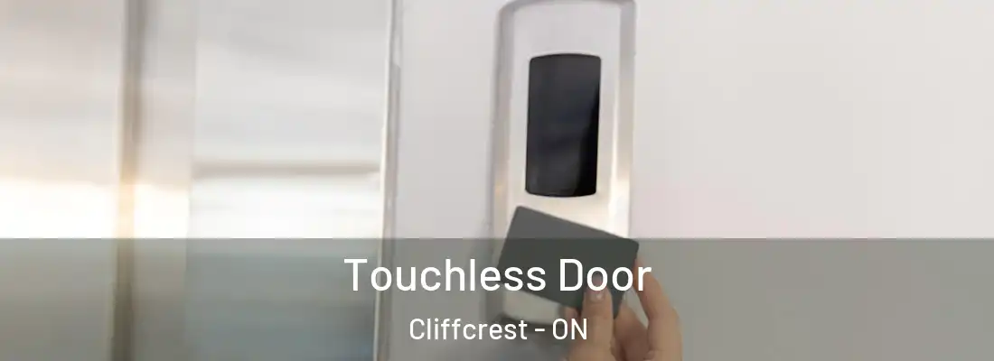  Touchless Door Cliffcrest - ON