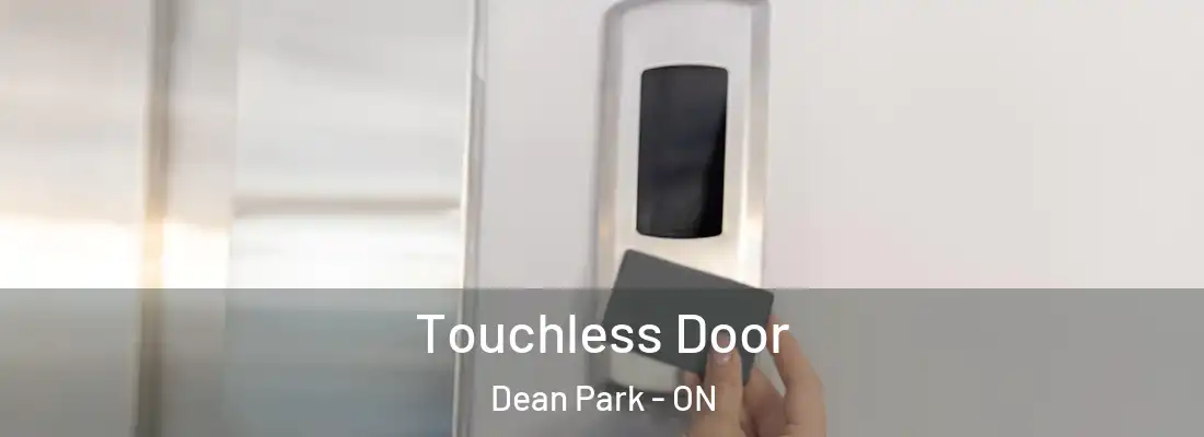  Touchless Door Dean Park - ON