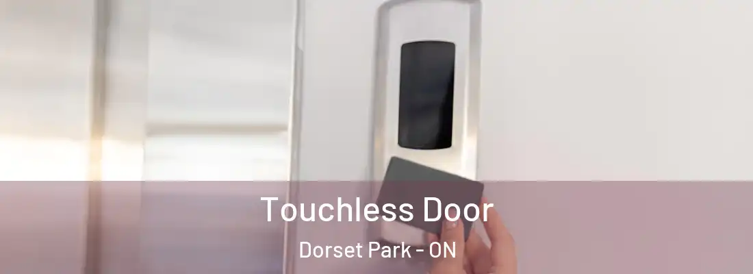  Touchless Door Dorset Park - ON