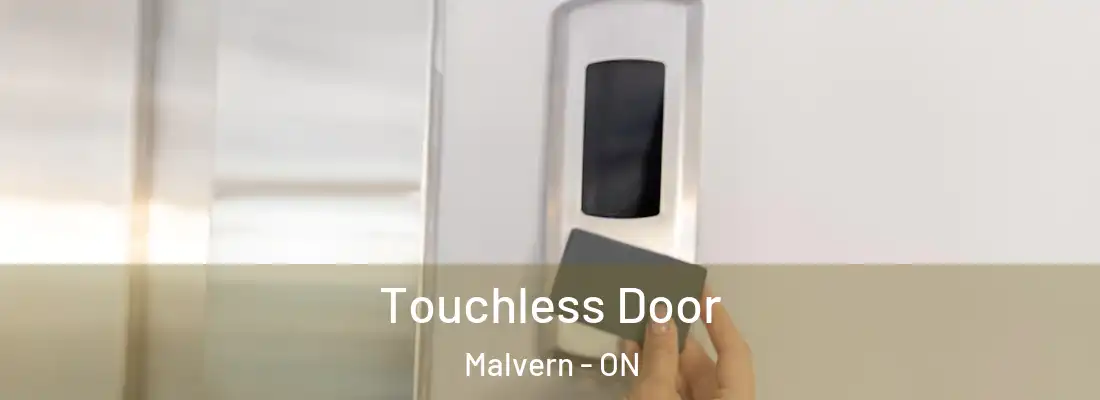  Touchless Door Malvern - ON