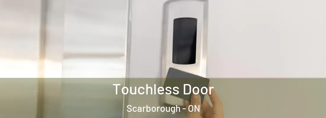  Touchless Door Scarborough - ON